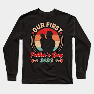 Our First Father's Day Long Sleeve T-Shirt